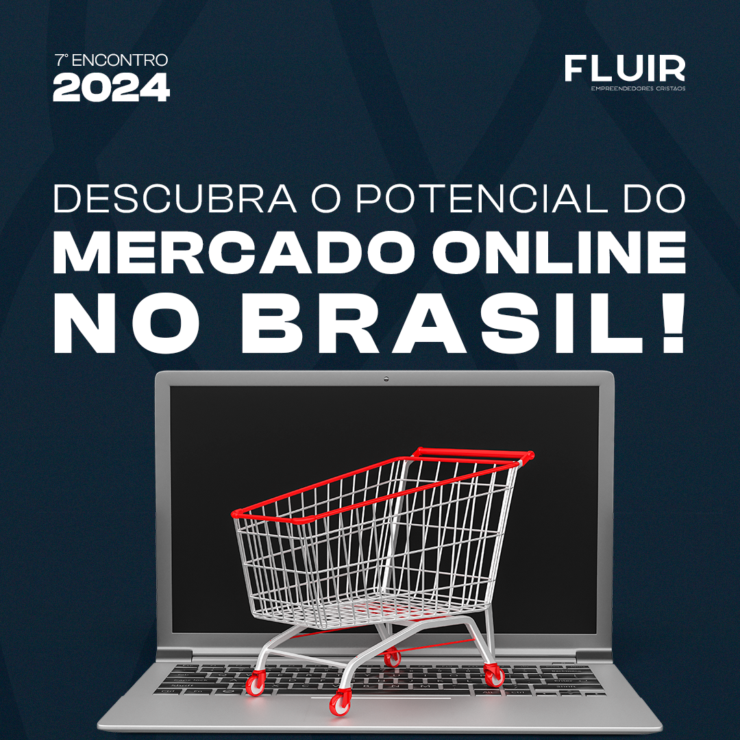 Descubra o potencial do mercado online no Brasil