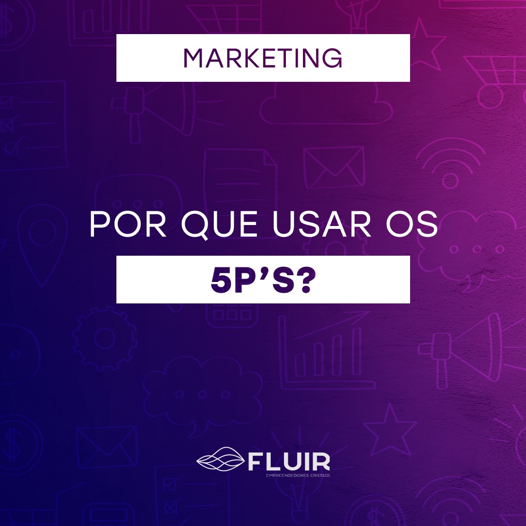 Por que usar os 5P'S?